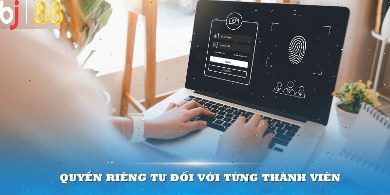 Quyền riêng tư đối với từng hội viên